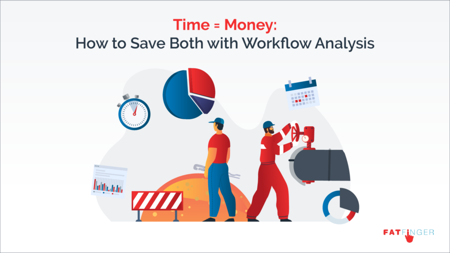 Time = Money. How to Save Both with Workflow Analysis - SEE Forge ...