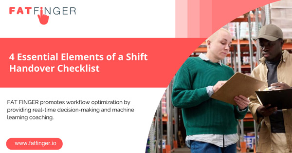 share on LinkedIn 4 essential elements of a shift handover checklist
